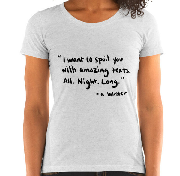 Spoil You With Texts Funny Women's Fitted T-Shirt Laughs To Self