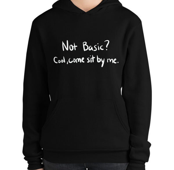 Not Basic Funny Women's Premium Hoodie by Laughs To Self Streetwear