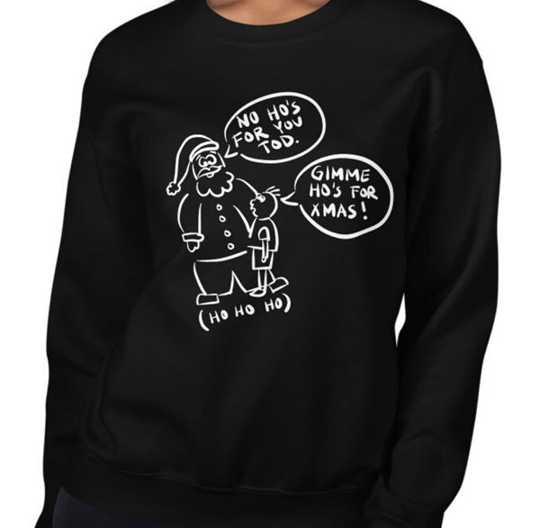 Ho Ho Ho Funny Women's Sweatshirt by Laughs To Self