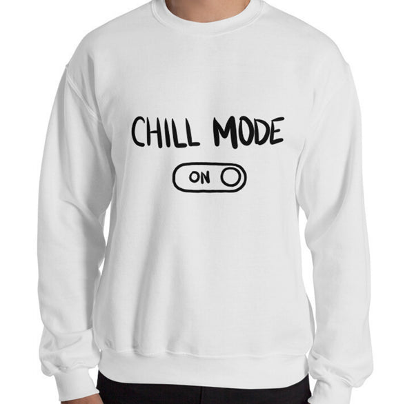 Chill Mode Funny Men's Sweatshirt by Laughs To Self