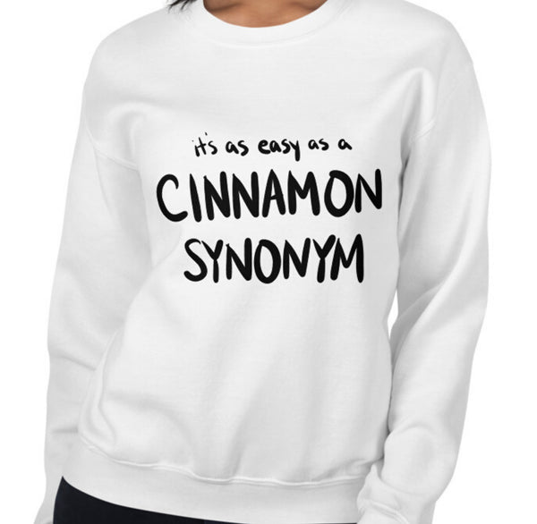 Cinnamon Synonym Funny Women's Sweatshirt by Laughs To Self