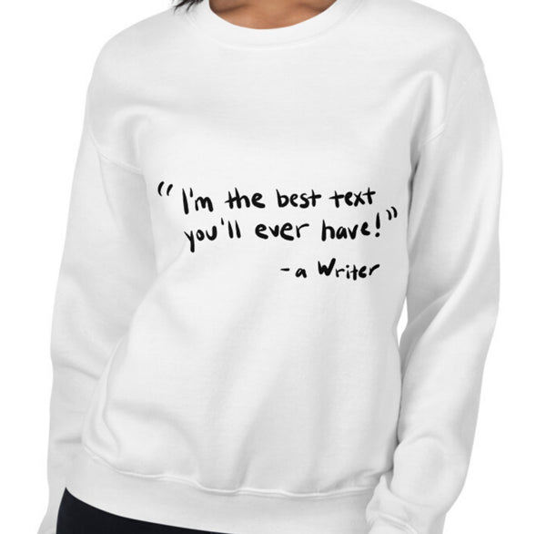 Best Text Funny Women's Sweatshirt by Laughs To Self