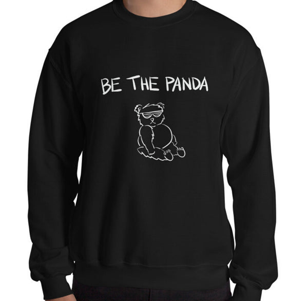 Be The Panda Funny Men's Sweatshirt by Laughs To Self