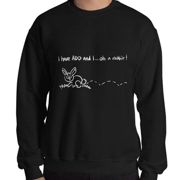 A.D.D. Rabbit Funny Men's Sweatshirt by Laughs To Self