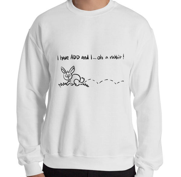 A.D.D. Rabbit Funny Men's Sweatshirt by Laughs To Self