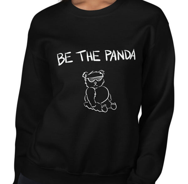 Be The Panda Funny Women's Sweatshirt by Laughs To Self