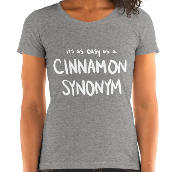 Cinnamon Synonym Funny Women's Fitted T-Shirt Laughs To Self