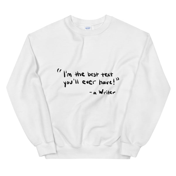 Best Text Funny Women's Sweatshirt by Laughs To Self