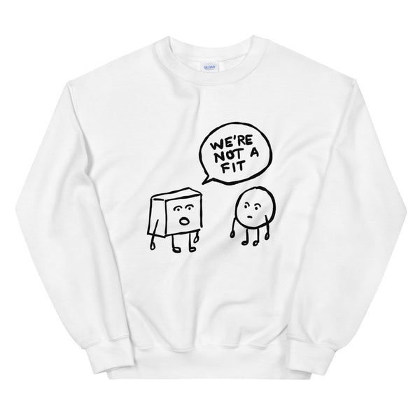 Not A Fit Funny Men's Sweatshirt by Laughs To Self Streetwear