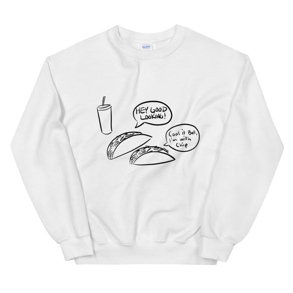 Hey Good Looking Funny Women's Sweatshirt by Laughs To Self