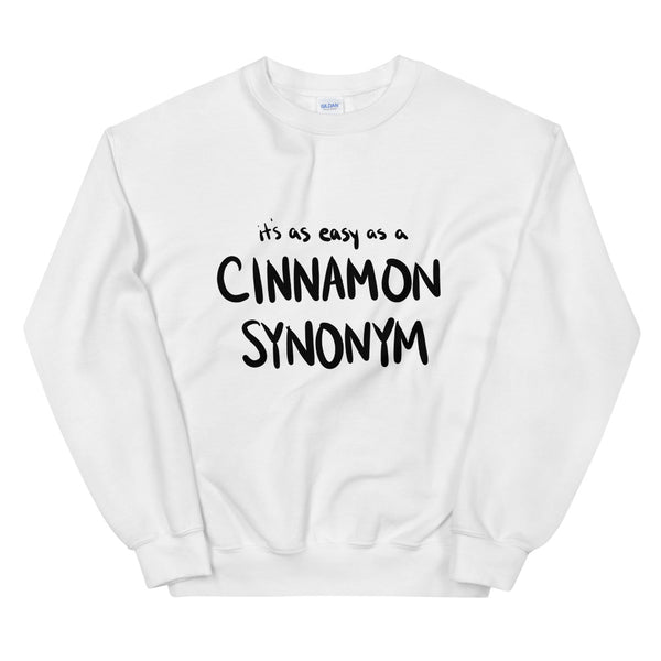 Cinnamon Synonym Funny Women's Sweatshirt by Laughs To Self