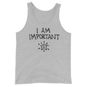 I Am Important Funny Men's Premium Tank by Laughs To Self 