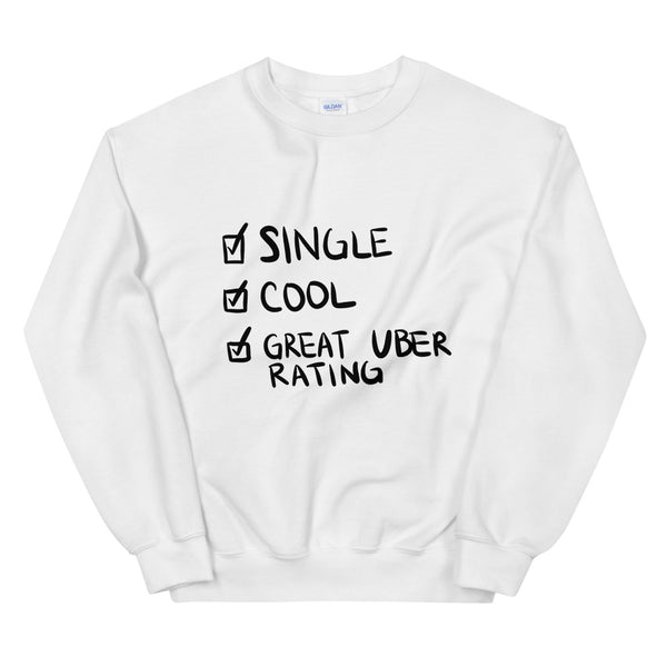Single Cool Funny Men's Sweatshirt by Laughs To Self