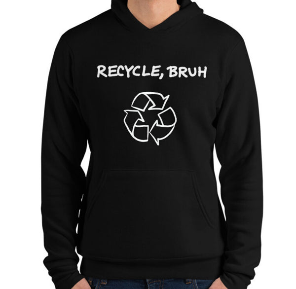 Recycle Bruh Funny Men's Premium Hoodie by Laughs To Self Streetwear