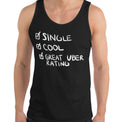 Single Cool Funny Men's Premium Tank by Laughs To Self 