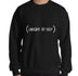 Laughs To Self Funny Men's Sweatshirt by Laughs To Self