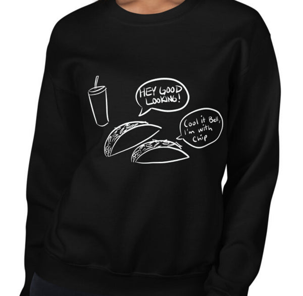 Hey Good Looking Funny Women's Sweatshirt by Laughs To Self