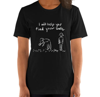 Find Your Balls Funny Women's Premium T-Shirt Laughs To Self