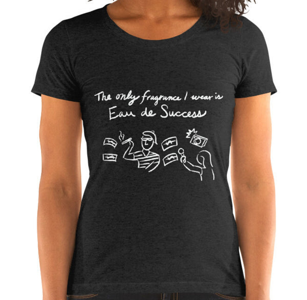 Eau de Success Funny Women's Fitted T-Shirt Laughs To Self