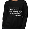 Spoil You With Texts Funny Women's Sweatshirt by Laughs To Self