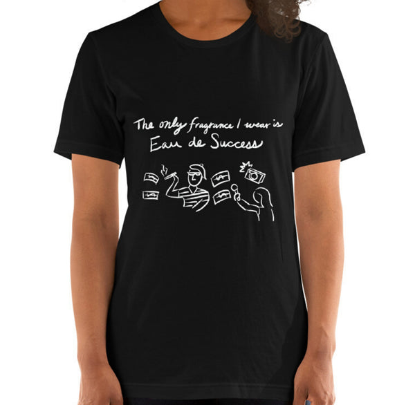Eau De Success Funny Women's Premium T-Shirt Laughs To Self