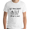 Get Back Sugar Funny Men's Premium T-Shirt By Laughs To Self Streetwear