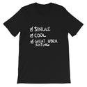 Single Cool Funny Men's Premium T-Shirt Laughs To Self
