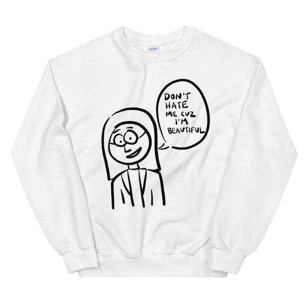 I Am Beautiful Women's Sweatshirt Laughs To Self